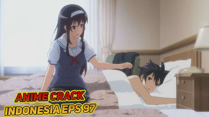 Cape Habis Olahraga Malam Sama Ayang | Anime Crack Indonesia Episode 97