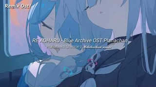 【蔚蓝档案|Remix OST】 RE Aoharu - Blue Archive (Full Bass PlanaNeko)