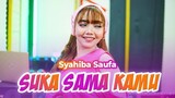 Syahiba Saufa - Suka Sama Kamu (Official Music Video)