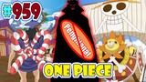 Sang Penghianat Juga Tahu Lokasi Sunny Go? [One Piece 959] Kozuki Oden Akan Segera Ditunjukkan?