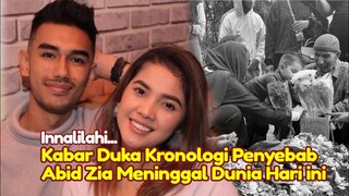 BREAKING NEWS! KABAR DUKA Kronologi Abidzia Meninggal Dunia Hari ini