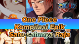 Satu-satunya Raja | Kompilasi Epik One Piece