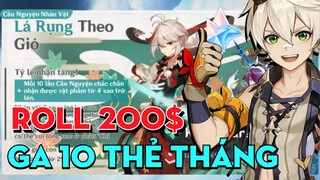 Tôi được DONATE 200$ để roll KAZUHA - Thông báo EVENT GA 10 thẻ tháng tối 4/7 | GENSHIN IMPACT