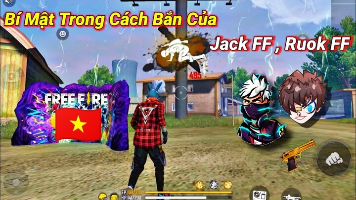 [Free Fire] Bí Mật Kéo Tâm Của Jack FF, Ruok FF #2