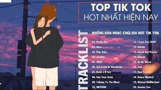 Nhạc English Tiktok Chill Những Bài Hát Tiếng Anh Được Tiktoker Sử Dụng Nhiều Hay