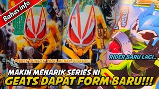 INI DIA FORM BARU KAMEN RIDER GEATS LAGI!!ADA KAMEN RIDER BARU💀...