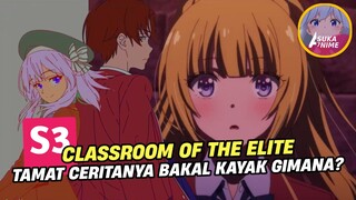 ENDING CERITA S3 CLASSROOM OF THE ELITE AKAN SEPERTI APA? - #asukanime