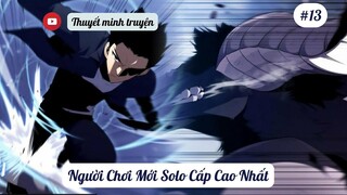 Thuyết minh truyện | Người Chơi Mới Solo Cấp Cao Nhất | chương 13