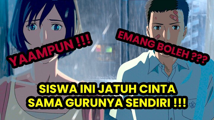 YAAMPUN ❗❗❗ SISWA INI JATUH CINTA SAMA GURUNYA SENDIRI ❗❗❗ ❌ EMANG BOLEH 👀❓❓ ⛔ - MAKOTO SHINKA