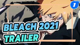 Trailer Of 2021 Thousand Year Blood War! Here Comes My Youth! | Bleach 21st Anniversary_1