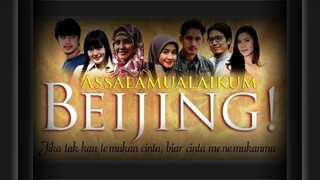 Assalamualaikum Beijing (2014) Film Indo 720p | Full Movie