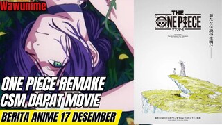 ONE PIECE Remake, Chainsaw man dapat movie | Berita anime