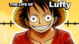 The Life Of Monkey D. Luffy: Part 4 (One Piece)