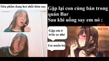 MEME VÀ ẢNH CHẾ HÀI HƯỚC NHẤT #208 ( BẠN CŨ DAM QUÁ ) || HẢO MEME