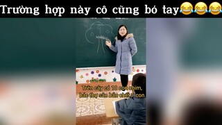 Trường hợp này cũng xin bó tay