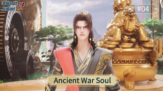 Ancient War Soul Episode 04 Sub Indo