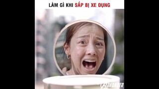 Làm Gì Khi Sắp Bị Xe Đụng