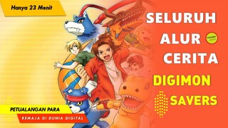 Petualangan Para Remaja Di Dunia Digital !! RECAP ALUR CERITA ANIME DIGIMON SAVERS | 23 Menit