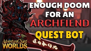 AQW - Enough DOOM for an Archfiend Quest Bot | Archfiend Doomlord Bot Part 3 | Grimoire 3.8+