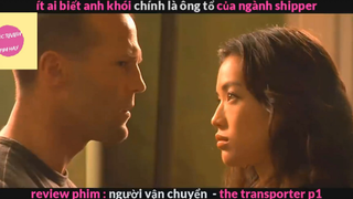 Người vận chuyển (p2) #rvphimhanhdong