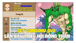 Ngọc Rồng Online - Set Songoku Lần Đầu Gọi Rồng Thần Ước Gì Đây ?