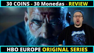 30 Coins - (30 Monedas) - HBO Europe Original Series Review