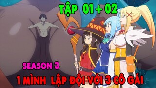 KonoSuba Season 3 | Tập 1 + 2 | Trai Đù Lập Đội Với 3 Cô Gái Xinh Đẹp