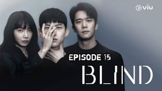 (Sub Indo) Blind Episode 15 (2022)