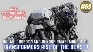 INILAH !! ROBOT YANG DI KONFIRMASI AKAN MUNCUL DI TRANSFORMERS RISE OF THE BEAST !! #53