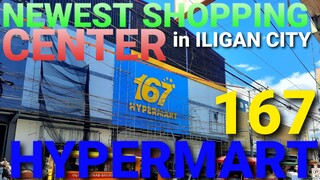 167 HYPERMART | OPENING SOON | NEWEST SHOPING CENTER IN ILIGAN CITY