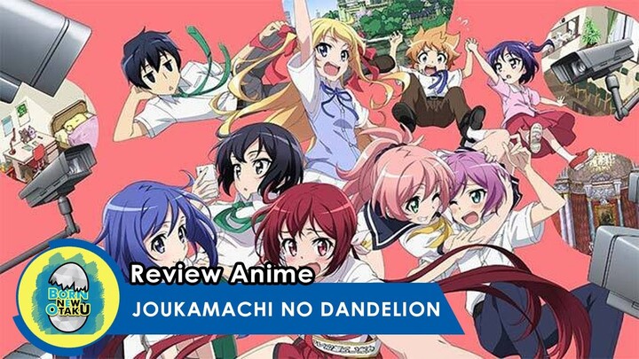 Review Anime I Keluarga Pelangi (Joukamachi no Dandelion)