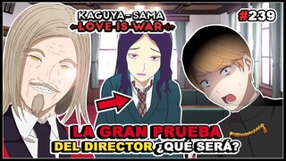 Kaguya Sama Love is War 239: 😫REGRESA EL DIRECTOR Y PROPONE ESTO.... ¿SERÁ ALGO RARO? / Análisis