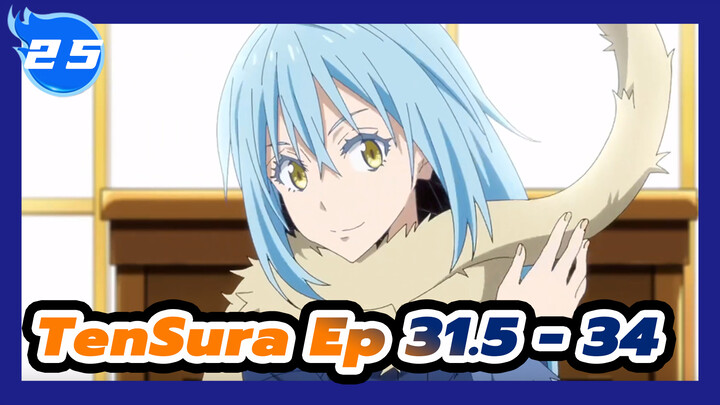 TenSura Ep 31.5 - 34_E25