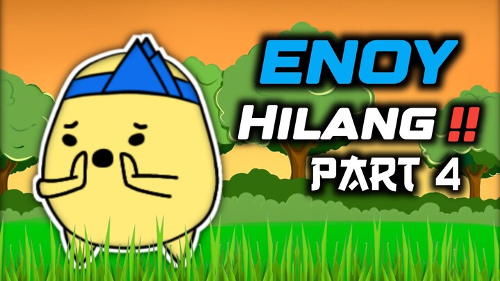 Enoy Hilang Part 4 [ Enoki Animation ]