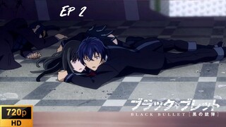 Black Bullet - EP 2 [SUB INDO]