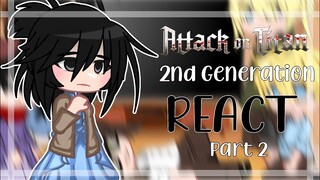 Aot 2nd gen react || Part 2/5 || read the description