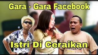 Istri pecandu facebook di ceraikan part.01 || bobodoran sunda - komedi film pendek sunda