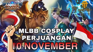 [TA] MEMPERINGATI HARI PAHLAWAN 10 NOVEMBER | MLBB COSPLAY PERJUANGAN