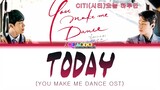 CITI(ьЛЬэЛ░) - Today(ьШдыКШ эХШыгиызМ)-(You Make Me Dance.Ost)-[Han/Rom/Eng Lyrics]