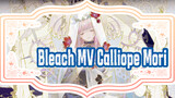 Bleach-[Calliope Mori] [MV Baru] Red- Calliope Mori [HololiveEnglish]HoloMyth