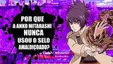 POR QUE A ANKO NUNCA USOU O SELO AMALDIÇOADO? #Naruto