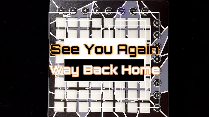 [Music]Launchpad - Gabungan lagu See You Again dan Way Back Home!