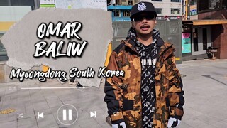 OMAR BALIW AT MYEONGDONG SOUTH KOREA | FILIPINO HIPHOP ARTIST/ KOREA VLOG | FILIPINO OFW IN KOREA