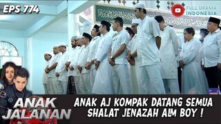 ANAK AJ KOMPAK DATANG SEMUA SHALAT JENAZAH ALM BOY ! - ANAK JALANAN