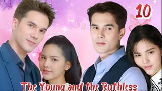 The Young and the RuthIess - Episode 10 [Eng Sub]