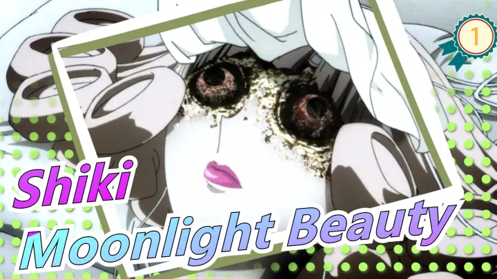 [Shiki] Moonlight Beauty - Gekka Reijin (Buck-Tick)_1