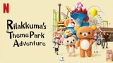 Rilakkuma’s Theme Park Adventure Season 1 Episode 1
