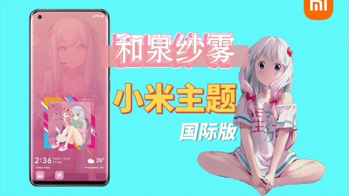 [Chủ đề Xiaomi] Chủ đề điện thoại di động Xiaomi Izumi Sagiri