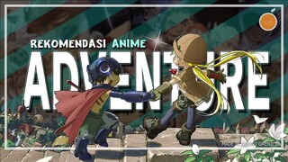 10 Rekomendasi Anime Adventure Terbaik!