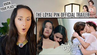 [ Official Trailer ] The Loyal Pin ปิ่นภักดิ์ REACTION | Freen Becky